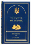 Подарункова книга «The Gates of Europe: A History of Ukraine» фото 1 — ElitPodarok